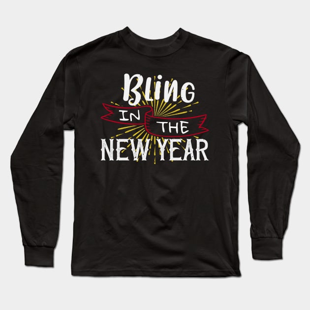 Bling In The New Year Long Sleeve T-Shirt by APuzzleOfTShirts